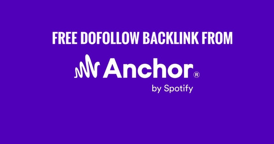 free dofollow backlink anchor.fm