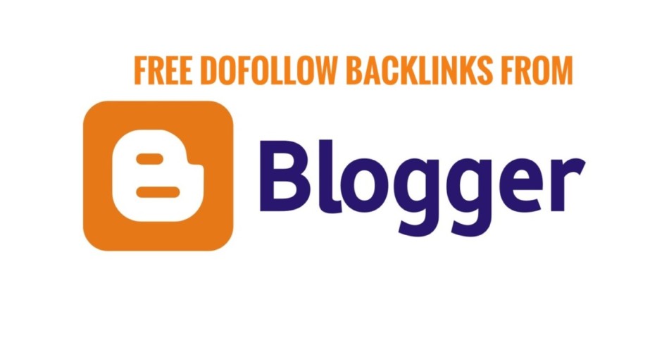 free dofollow backlinks Blogger.com
