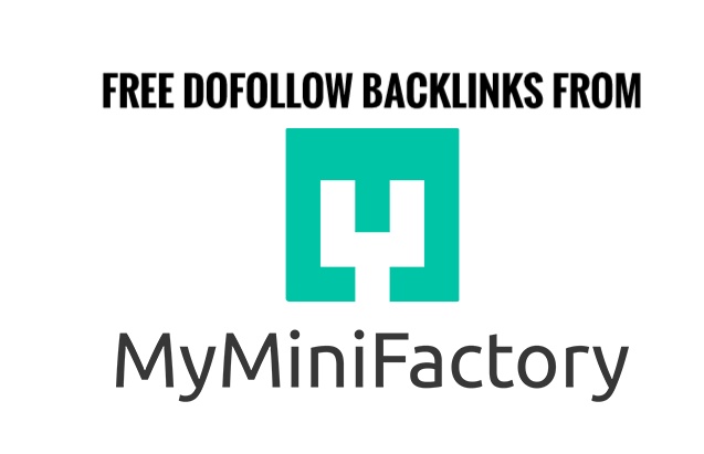 free dofollow backlinks myminifactory.com