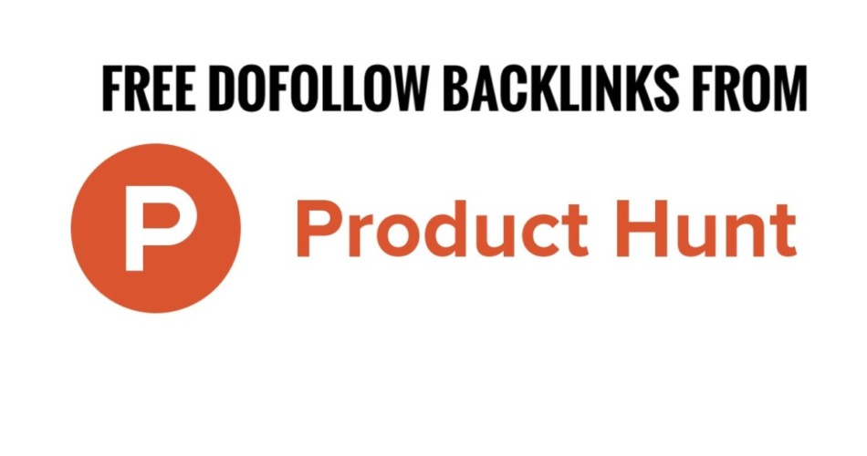 free dofollow backlink producthunt.com